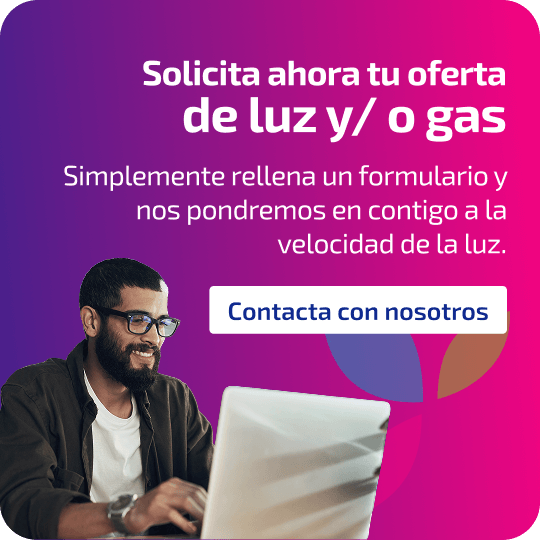 Solicita ahora tu oferta de luz y/o gas